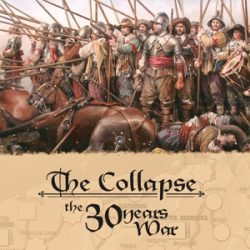 Conoce El Colapso (Guerra de los 30 años)/Learn about The Collapse (30 years’ war)